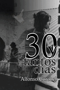 30 y tantos d?as