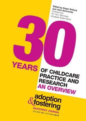 30 Years of Childcare Practice and Research: An Overview - Simmonds, John (Editor), and Bullock, Roger (Editor)