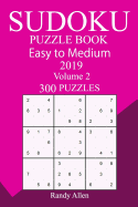 300 Easy to Medium Sudoku Puzzle Book 2019