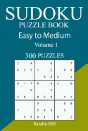 300 Easy to Medium Sudoku Puzzle Book