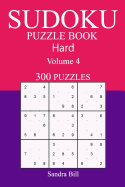 300 Hard Sudoku Puzzle Book: Volume 4