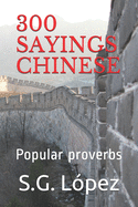 300 Sayings Chinese: Popular proverbs