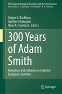 300 Years of Adam Smith: Reception and Influence in Selected European Countries