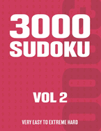 3000 Sudoku: Sudoku Puzzle Book for Adults with Very Easy to Extreme Hard Puzzles - Vol 2