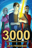 3000: The Robinson Chronicles - Part I