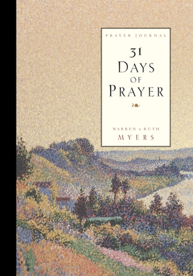 31 Days of Prayer Journal: Moving God's Mighty Hand - Myers, Ruth, and Myers, Warren