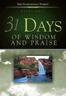 31 Days of Wisdom & Praise-NIV