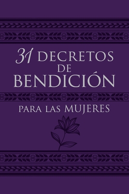 31 Decretos de Bendici?n Para Las Mujeres - King, Patricia