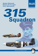 315 Squadron - Matusiak, Wojtek, and Gretzyngier, Robert, and Grudzien, Robert