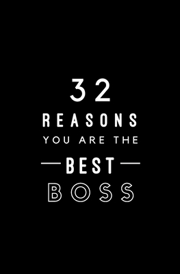 32 Reasons You Are The Best Boss: Fill In Prompted Memory Book - Books, Calpine Memory