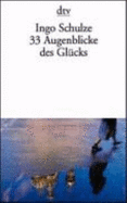 33 Augenblicke DES Glucks - Schulze, Ingo