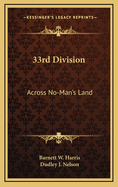 33rd Division: Across No-Man's Land