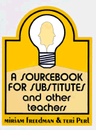 34103 a Source Book for Substitutes and Other Teachers Manuals