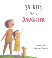 35 Uses for a Daughter