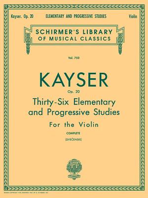 36 Elementary & Progressive Studies, Op. 20 - Kayser, Heinrich Ernst (Composer), and Svecenski, Louis (Creator)