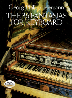 36 Fantasias For Keyboard - Telemann, Georg Philipp