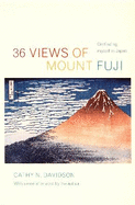 36 Views of Mount Fuji: On Finding Myself in Japan