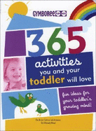 365 Activities You and Your Toddler Will Love