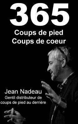 365 Coups de Pied, Coups de Coeur - Nadeau, Jean