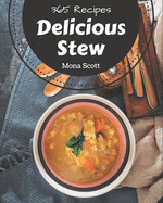 365 Delicious Stew Recipes: A Stew Cookbook from the Heart!