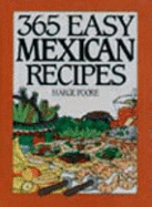 365 Easy Mexican Recipes - Poore, Marge
