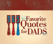 365 Favorite Quotes for Dads