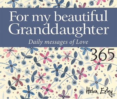 365 For My Granddaughter - Exley, Helen (Editor)