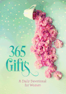 365 Gifts: A Daily Devotional for Women