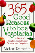 365 Good Reasons to Be a Vegetarian