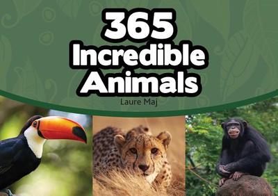 365 Incredible Animals - Maj, Laure