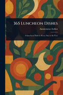 365 Luncheon Dishes