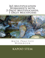 365 Multiplication Worksheets with 2-Digit Multiplicands, 1-Digit Multipliers: Math Practice Workbook