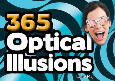 365 Optical Illusions - Maj, Laure