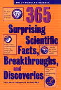 365 Surprising Scientific Facts, Breakthroughs, and Discoveries
