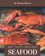 365 Tasty Seafood Recipes: Best-ever Seafood Cookbook for Beginners