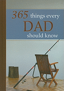 365 Things Every Dad Should Know