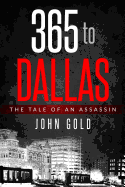 365 to Dallas: An Assassin's Tale