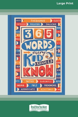 365 Words Every Kid Should Know[16pt Large Print Edition] - Holowaty, Lauren, and Motzo, Martina