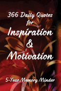 366 Daily Quotes for Inspiration & Motivation: 5-Year Memory Minder