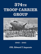 374th Troop Carrier Group: 1942-1945