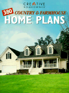 380 Country & Farmhouse Home Plans: Complete Plans for a Comfy Country Home - Creative Homeowner