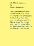 39 Difficult Questions for Stefan Sagmeister