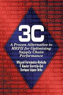 3c: A Proven Alternative to Mrpii for Optimizing Supply Chain Performance