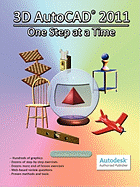 3D AutoCAD 2011: One Step at a Time