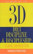 3D: Diet, Discipline & Discipleship