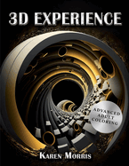 3D Experience: Advanced Adult Coloring Book