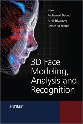 3D Face Modeling, Analysis and Recognition - Daoudi, Mohamed
