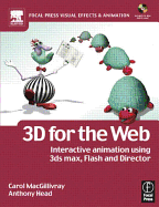 3D for the Web: Interactive 3D Animation Using 3ds Max, Flash and Director