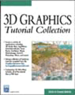 3D Graphics Tutorial Collection - Mortier, Shamms, PH.D. (Editor)