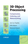 3D Object Processing: Compression, Indexing and Watermarking